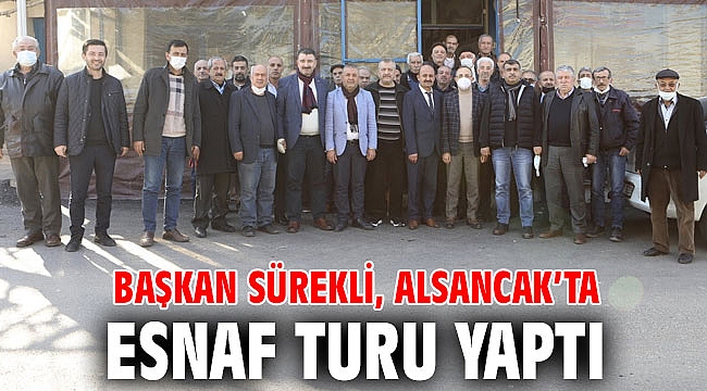 Başkan Sürekli, Alsancak’ta esnaf turu yaptı