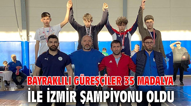 Bayraklılı güreşçiler 35 madalya ile İzmir şampiyonu oldu