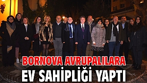 Bornova Avrupalılara ev sahipliği yaptı