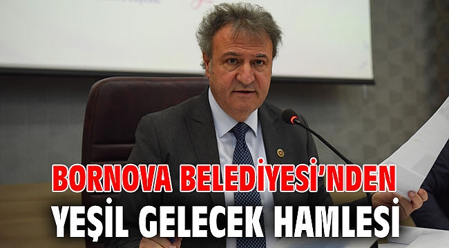 Bornova Belediyesi’nden yeşil gelecek hamlesi