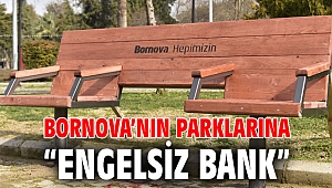 Bornova’nın parklarına “Engelsiz Bank”