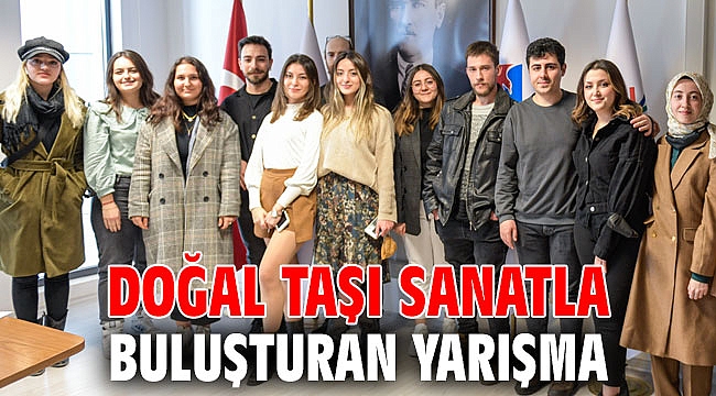 Doğal taşı sanatla buluşturan yarışma