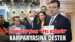 İMAMOĞLU’NDAN “EFES BİZİMDİR” KAMPANYASINA DESTEK