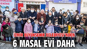 İzmir Büyükşehir Belediyesi’nden 6 Masal Evi daha