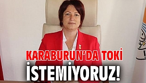 Karaburun’da TOKİ istemiyoruz!