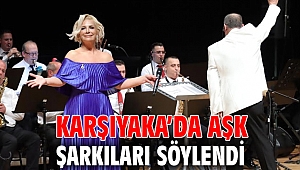 Karşıyaka’da aşk şarkıları söylendi