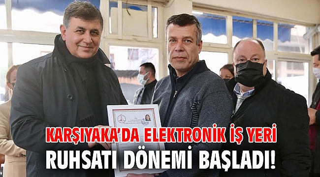 Karşıyaka’da elektronik iş yeri ruhsatı dönemi başladı!