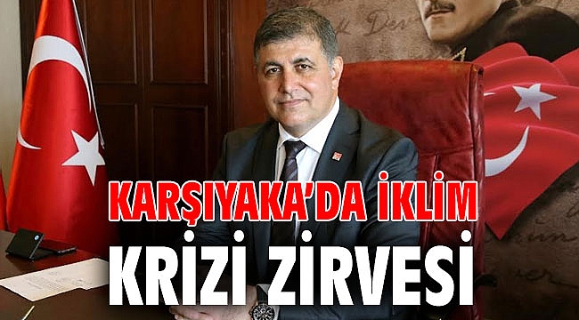 KARŞIYAKA’DA İKLİM KRİZİ ZİRVESİ