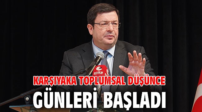 Karşıyaka Toplumsal Düşünce Günleri başladı