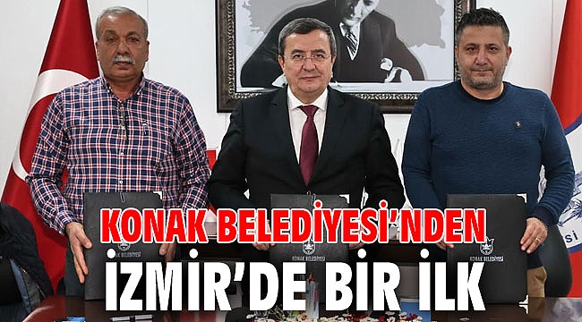 Konak Belediyesi’nden İzmir’de bir ilk