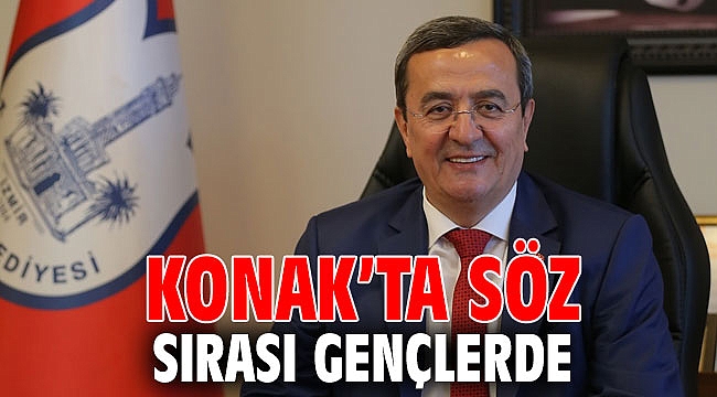 Konak’ta söz sırası gençlerde