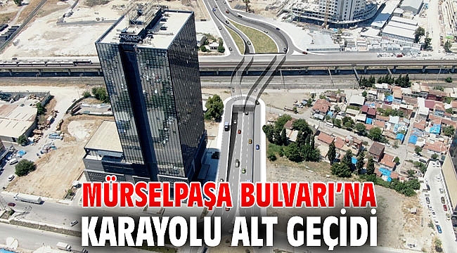 Mürselpaşa Bulvarı’na karayolu alt geçidi