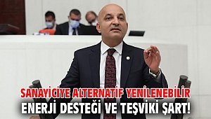 Sanayiciye alternatif yenilenebilir enerji desteği ve teşviki şart!