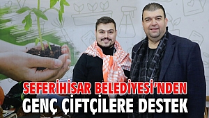 Seferihisar Belediyesi'nden Genç Çiftçilere Destek