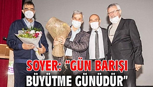 Soyer: “Gün barışı büyütme günüdür”