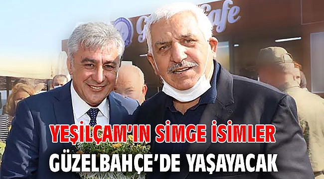 Yeşilçam’ın Simge İsimler Güzelbahçe’de Yaşayacak