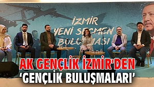 AK Gençlik İzmir'den ‘Gençlik Buluşmaları’