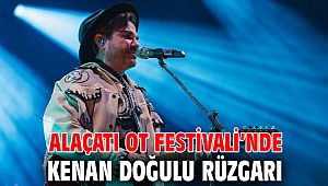 Alaçatı Ot Festivali’nde Kenan Doğulu Rüzgarı