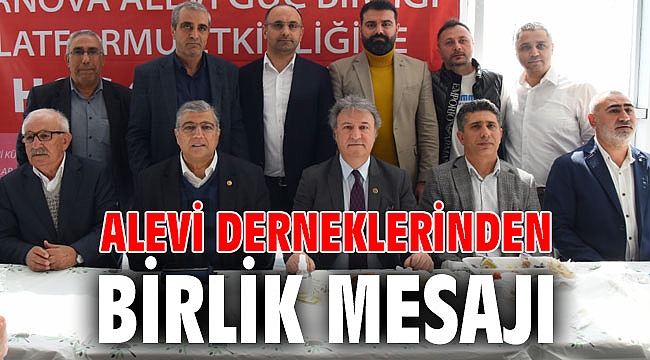 Alevi derneklerinden birlik mesajı