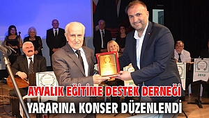 AYVALIK EĞİTİME DESTEK DERNEĞİ YARARINA KONSER DÜZENLENDİ