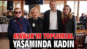 AYVALIK’IN TOPLUMSAL YAŞAMINDA KADIN 