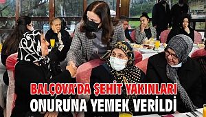 Balçova’da Şehit Yakınları Onuruna Yemek verildi