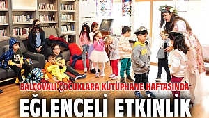 Balçovalı Çocuklara Kütüphane Haftasında Eğlenceli Etkinlik