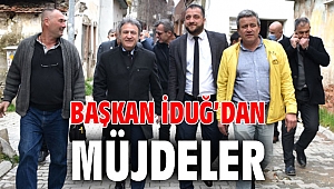 Başkan İduğ’dan müjdeler