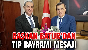 Batur’dan Tıp Bayramı mesajı