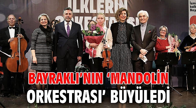 Bayraklı’nın ‘Mandolin Orkestrası’ büyüledi