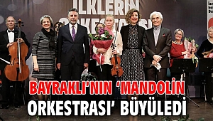 Bayraklı’nın ‘Mandolin Orkestrası’ büyüledi