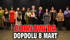 Bornova’da dopdolu 8 Mart