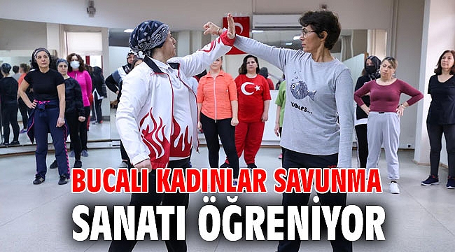 Bucalı kadınlar savunma sanatı öğreniyor