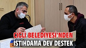 Çiğli Belediyesi’nden İstihdama Dev Destek