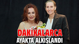 DAKİKALARCA AYAKTA ALKIŞLANDI