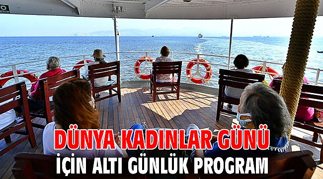 Dünya Kadınlar Günü için altı günlük program