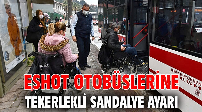 ESHOT otobüslerine tekerlekli sandalye ayarı