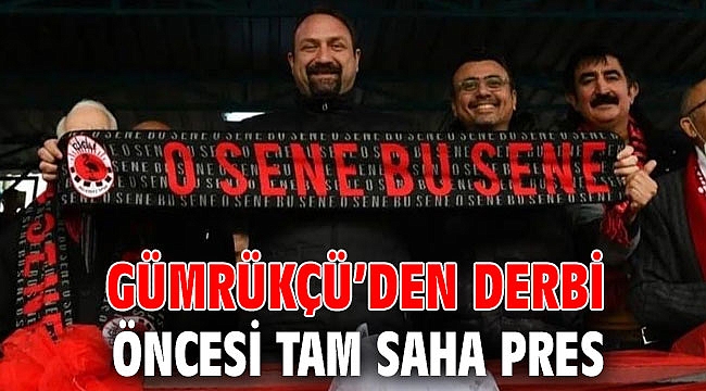 Gümrükçü’den Derbi Öncesi Tam Saha Pres