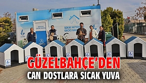 Güzelbahçe’den Can Dostlara Sıcak Yuva