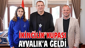 İKİNCİLİK KUPASI AYVALIK’A GELDİ