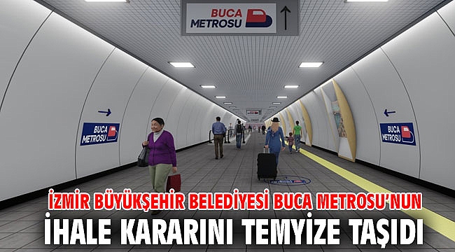 İzmir Büyükşehir Belediyesi Buca Metrosu’nun ihale kararını temyize taşıdı