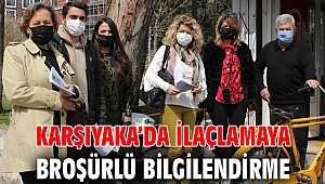 Karşıyaka’da ilaçlamaya broşürlü bilgilendirme