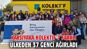 Karşıyaka Kolektif 7 farklı ülkeden 37 genci ağırladı