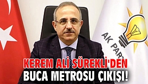 Kerem Ali Sürekli'den Buca Metrosu çıkışı!