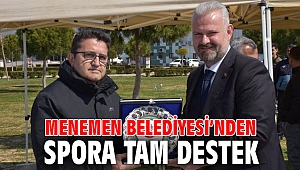 MENEMEN BELEDİYESİ’NDEN SPORA TAM DESTEK