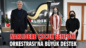 NARLIDERE ÇOCUK SENFONİ ORKESTRASI’NA BÜYÜK DESTEK