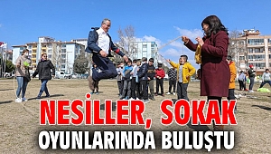 Nesiller, sokak oyunlarında buluştu