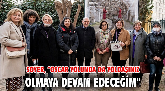 Soyer, “Oscar yolunda da yoldaşınız olmaya devam edeceğim”