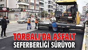 Torbalı'da asfalt seferberliği sürüyor
