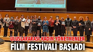 Uluslararası Kadın Yönetmenler Film Festivali başladı